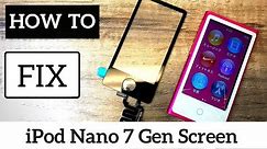 How To Replace iPod Nano 7th Gen Touch Screen | FixAppleNow