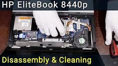 HP EliteBook 8440p Disassembly, Fan Cleaning and Thermal Paste Replacement
