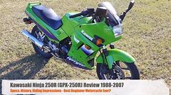 Kawasaki Ninja 250R (GPX-250R) 1988-2007 Review - Specs, History, Riding Impressions