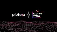 'Pluto TV on Samsung TV Plus'
