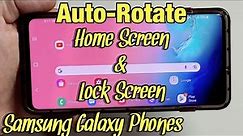 Galaxy Phones: How to Rotate Home Screen & Lock Screen to Landscape/Portrait