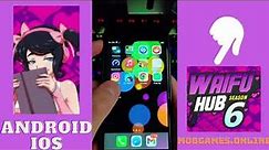 Waifu Hub 6 iOS How To Play Waifu Hub 6 Android & iOS