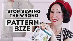 SEWING PATTERN SIZE Stop guessing & start measuring to choose the right sewing pattern size for YOU!