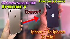 converting iphone 7 into iphone 13 mini | iphone 7 to iphone 13 mini | iphone 7 into iphone 13 mini