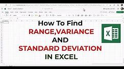 How to Find Range,Variance and Standard Deviation in Excel | Step by Step Guide