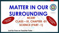 Matter in our surroundings class 9 science || Chemistry for NEET, JEE