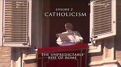 Historia chrześcijaństwa, odc.2 - Katolicyzm. Nieoczekiwany triumf Rzymu