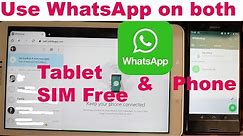 How To Use WhatsApp on Tablet Without SIM