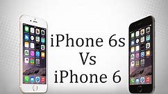 Apple iPhone 6s Vs Apple iPhone 6