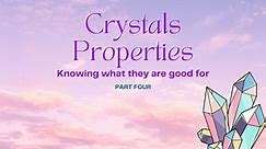 All About Crystals Class 4: Learning Crystal Properties
