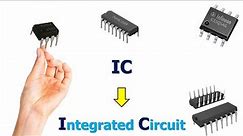 What is an Integrated Circuit (IC)