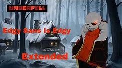 Underfell - Edgy Sans Is Edgy (Extended)