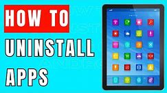 How To Uninstall Apps On Android - [Full Guide]