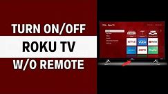 How To Turn Roku TV On/Off Without Remote - Full Guide