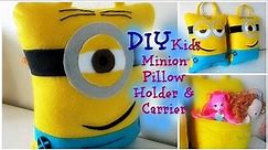 DIY Minions Pillow Carrier & Holder