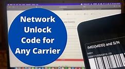 Network Unlock Code for Any Carrier