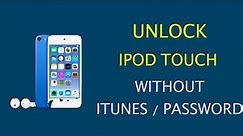 How to Unlock iPod Touch Without iTunes or Password (NO DATA LOSS)