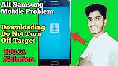 Samsung Downloading Do Not Turn Off Target // downloading do not turn off target / @JANKARIGYAN