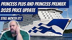 Princess Plus, Princess Premier, Tips, WIFI and Drink package 2023 PRICE UPDATE. With New PERKS!
