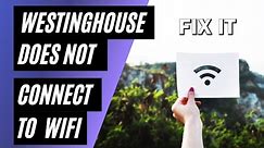 How To Connect Westinghouse TV to WiFi