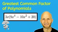 Greatest Common Factor of Polynomials