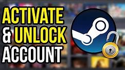 How To ACTIVATE / UNLOCK Your STEAM ACCOUNT (2023)