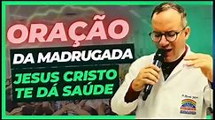 Oracao Da Madrugada - Pr.Rivair Silva