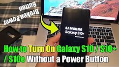 How to Turn On Galaxy S10/S10+ Without Power Button / Broken Power Button