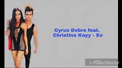 Christina Kayy feat. Cyrus Dobre - Xo