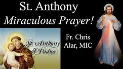 St. Anthony: Amazing Miracles! - Explaining the Faith with Fr. Chris Alar