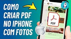 Como CRIAR PDF no iPhone Com FOTOS e IMAGENS