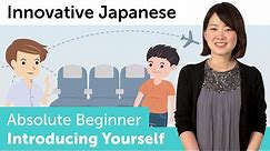 How to Introduce Yourself in Japanese | Innovative Japanese