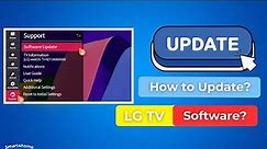 [LG TV Update] How can I update the TV software (firmware)? [ How to update an LG Smart TV ? ]