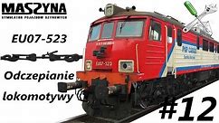 MaSzyna - #12 Poradnik "Odczepianie lokomotywy EU07-523"