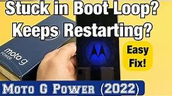 Moto G Power (2022): Stuck in Boot Loop? Keeps Restarting Continuously? Easy Fix!