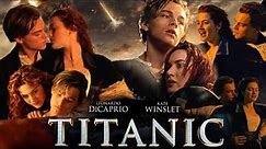 Titanic Movie 1997 HD facts & details | Leonardo Dicaprio, Kate Winslet, Billy Zane |