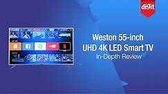 Weston 55-inch UHD 4K LED Smart TV In-Depth Review