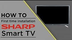 Sharp TV - First Time Installation