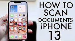 How To Scan Documents On iPhone 13