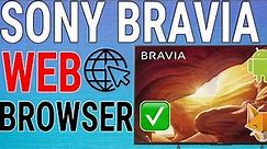 How To Browse Web / Get Web Browser on Sony Bravia TV