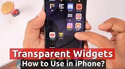 FREE App to Use TRANSPARENT WIDGETS in iPhone 🔥