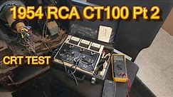 RCA CT100 Pt2 CRT TEST Shipping Set and CRT Estate Finds