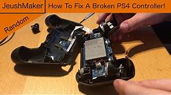 How To Fix A Broken PS4 Controller!