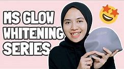 MS GLOW WHITENING SERIES | Urutan Pemakaian Dan Cara Pakai MS GLOW Whitening Series Hasil Maksimal