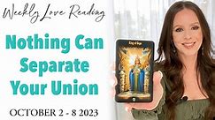 Nothing Can Separate Your Union (Divine Masculine & Divine Feminine Love Reading) October 2-8 2023