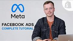 The Complete Facebook Ads Tutorial