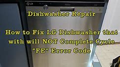 Dishwasher Repair - How to Fix LG Dishwasher with FE Error Code NO Parts Needed...