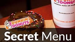 Dunkin’ Donuts Secret Menus & Prices | SecretMenus