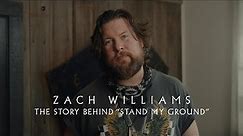 Zach Williams - Story Behind The Song - "Stand My Ground"
