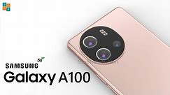 Samsung Galaxy A100 Price, Release Date, 8000mAh Battery, 18GB RAM, Camera, Specs, Features, Trailer